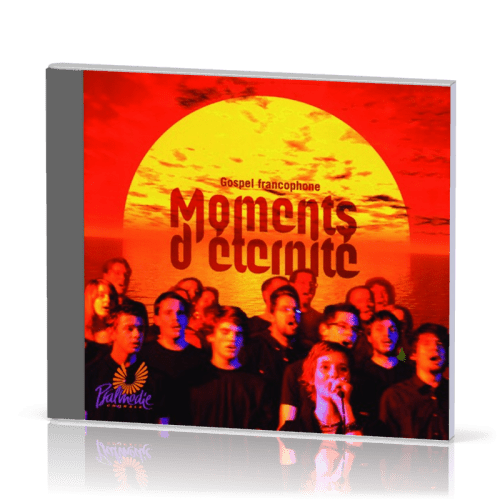 Moments d'éternité - [CD, 2011] gospel francophone