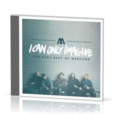 I Can Only Imagine - [CD, 2018] The Very Best of MercyMe