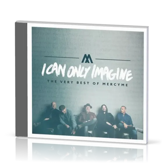 I Can Only Imagine - [CD, 2018] The Very Best of MercyMe