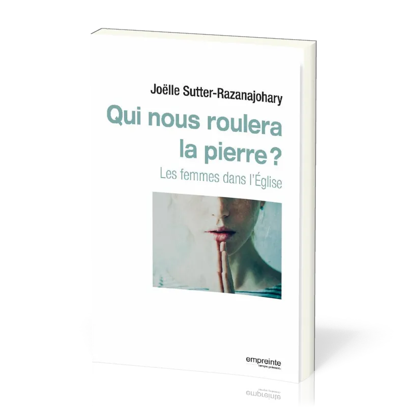 Qui nous roulera la pierre ? - Les femmes dans l'Église