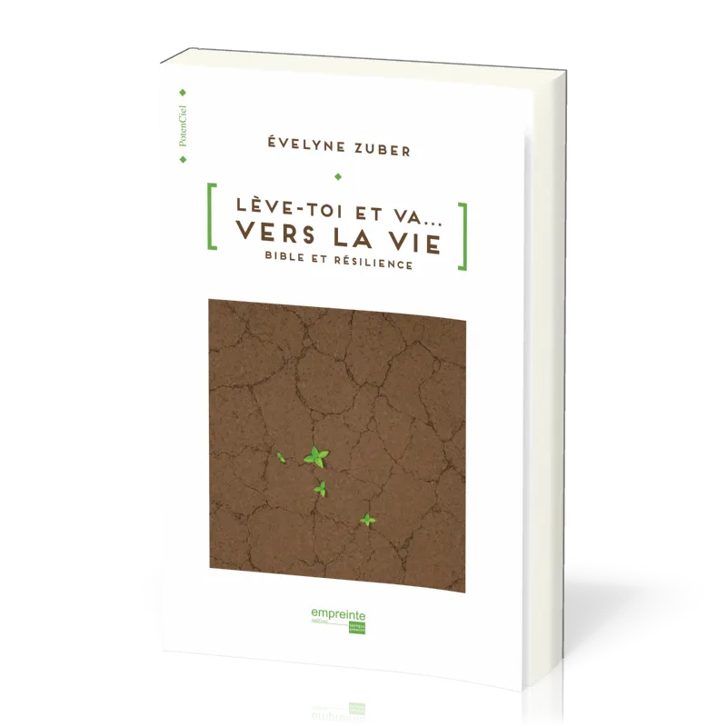 Lève-toi et va...vers la vie - Bible et résilience