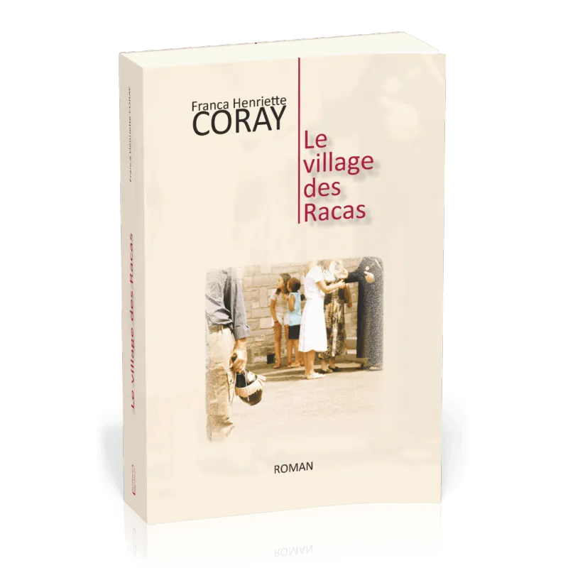 Village des Racas (Le)