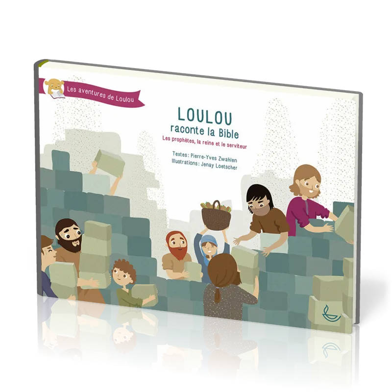 Loulou raconte la Bible  - tome 3 - Les prophètes, la reine et le serviteur