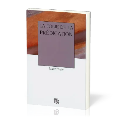 Folie de la prédication (La)