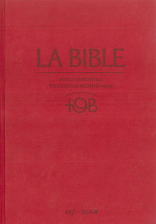 Bible d'étude TOB 2010, notes intégrales, grand format, grenat - rigide, satin, avec...