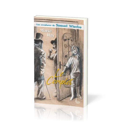 Complot (le) - Les Aventures de Samuel Winston, tome 2