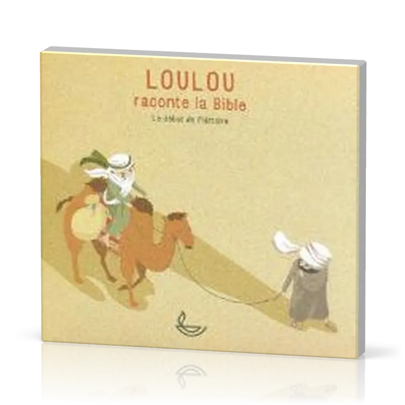 Loulou raconte la Bible - CD 1 - Le début de l'histoire