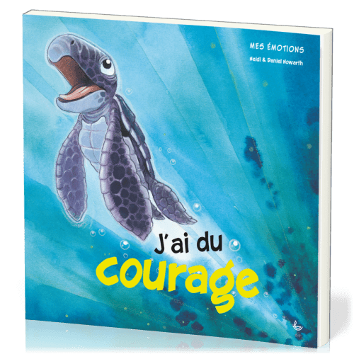 J'ai du courage - Mes émotions