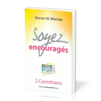 Soyez encouragés - 2 Corinthiens