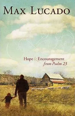 SAFE IN THE SHEPHERD'S ARMS - HOPE AND ENCOURAGEMENT FROM PSALM 23 - HB