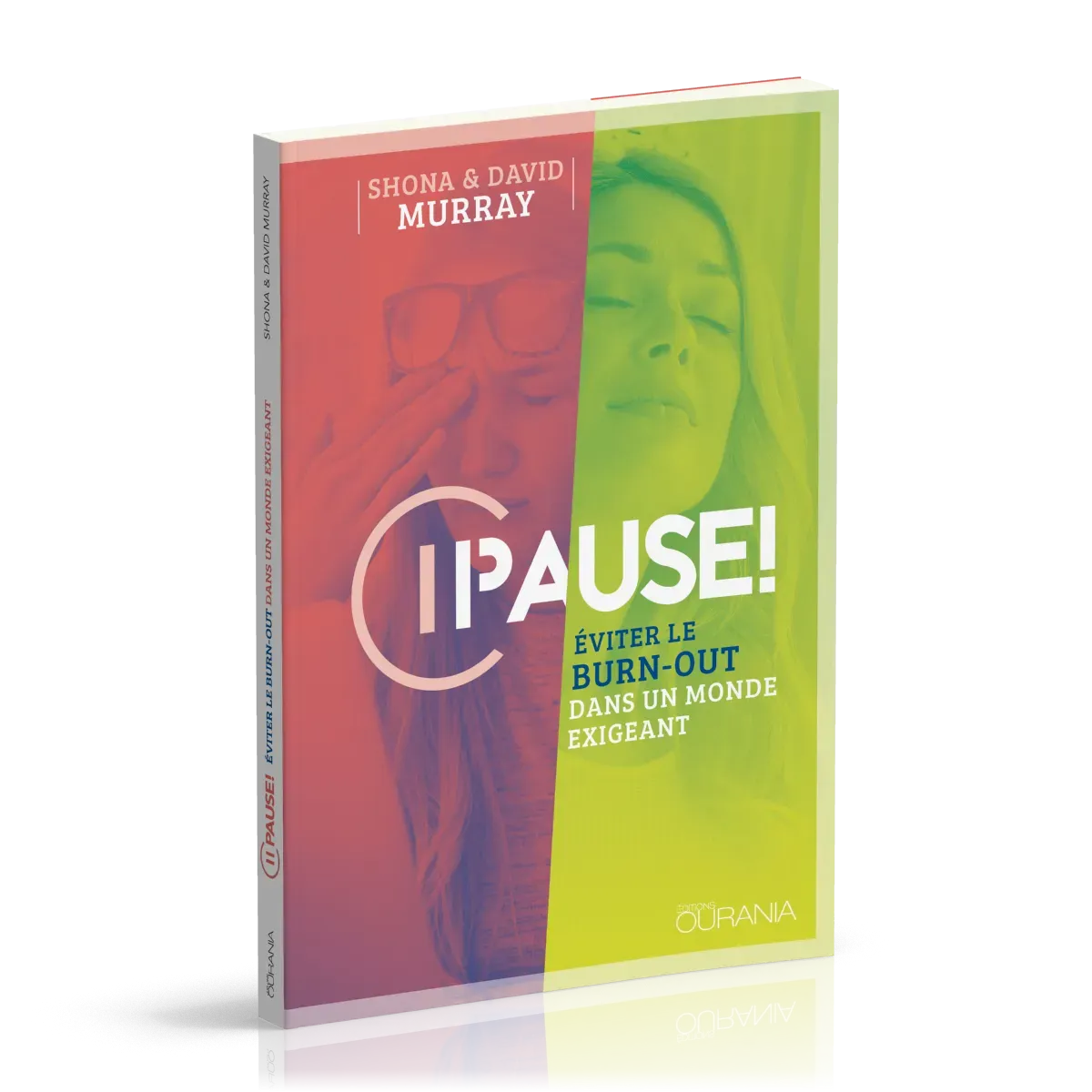 Pause! - Éviter le burn-out dans un monde exigeant