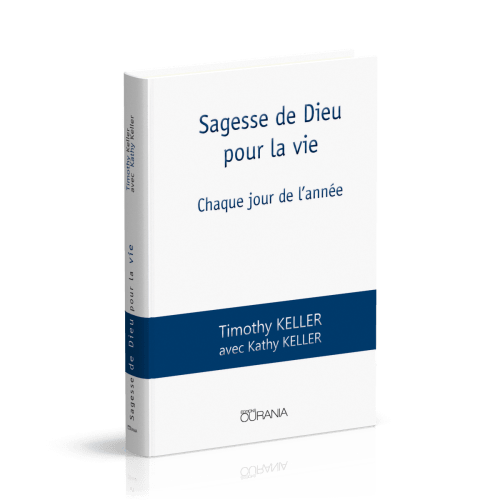 Sagesse de Dieu pour la vie - Chaque jour de l'année