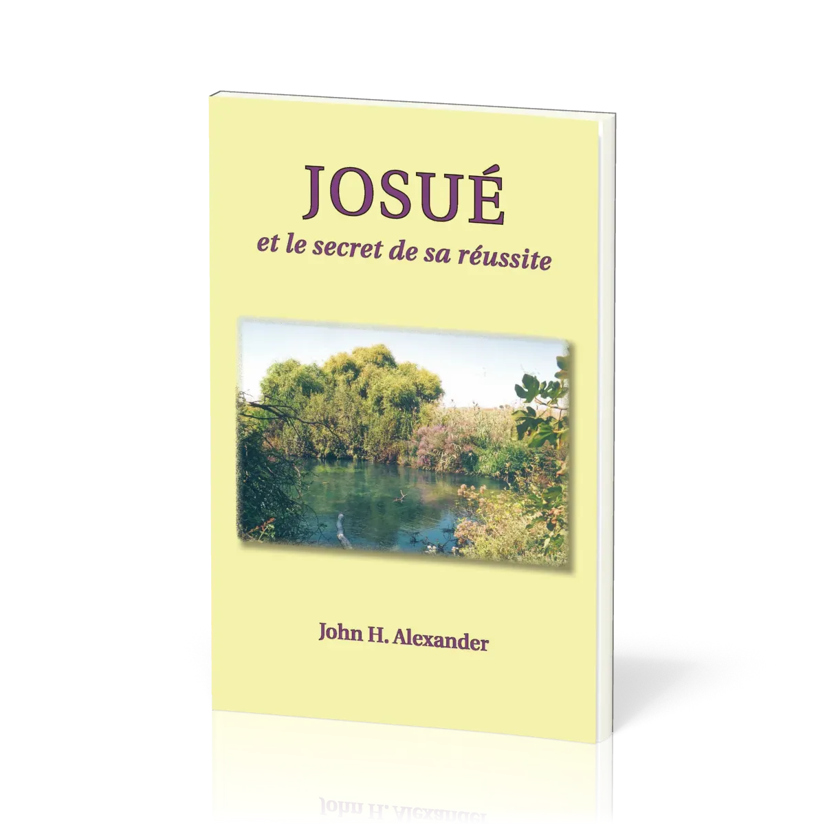 Josué et le secret de sa réussite