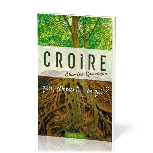 Croire - Quoi, comment… en qui ?