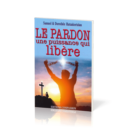 Pardon une puissance qui libère (Le)