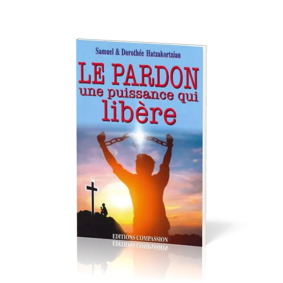 Pardon une puissance qui libère (Le)