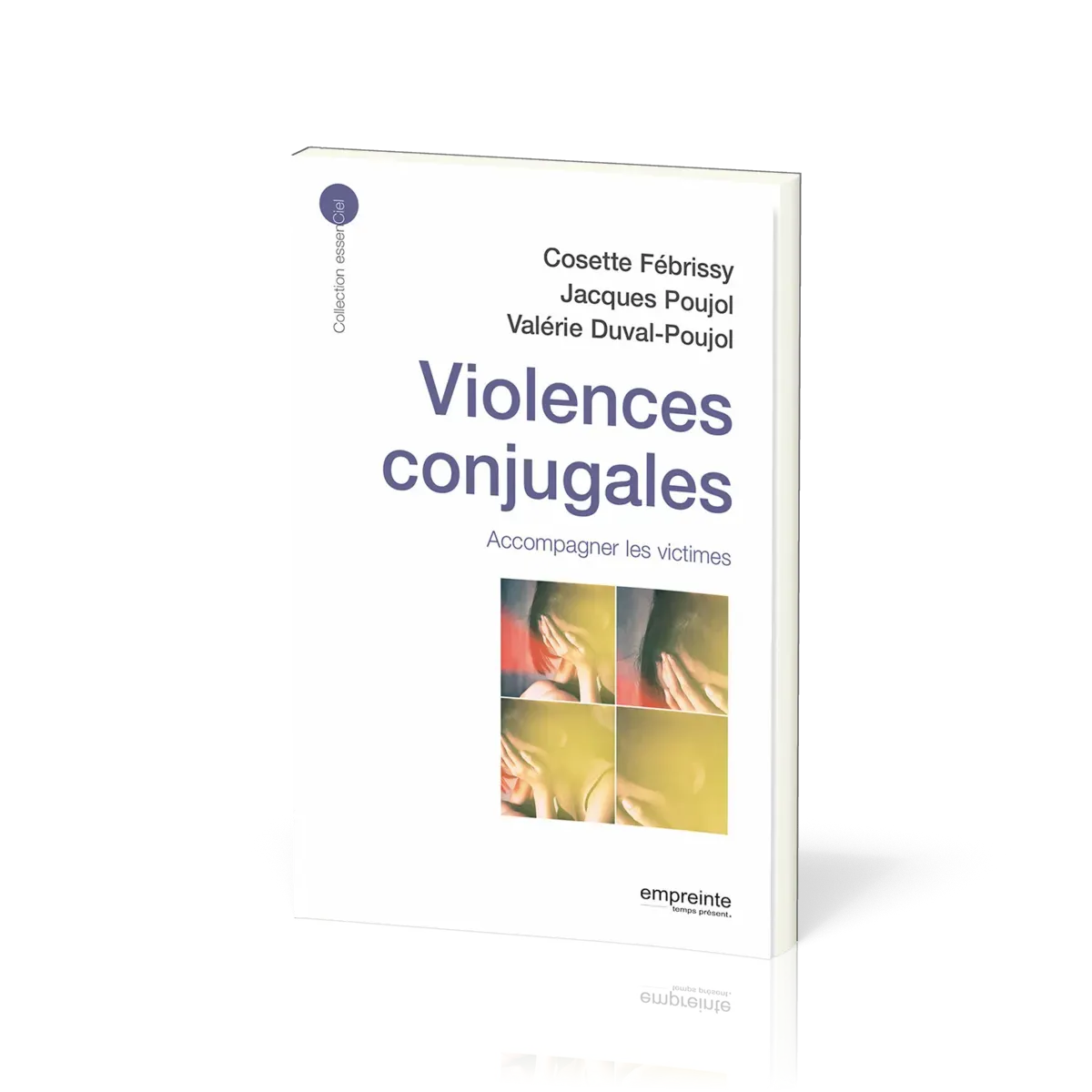 Violences conjugales - Accompagner les victimes [collection essenCiel]