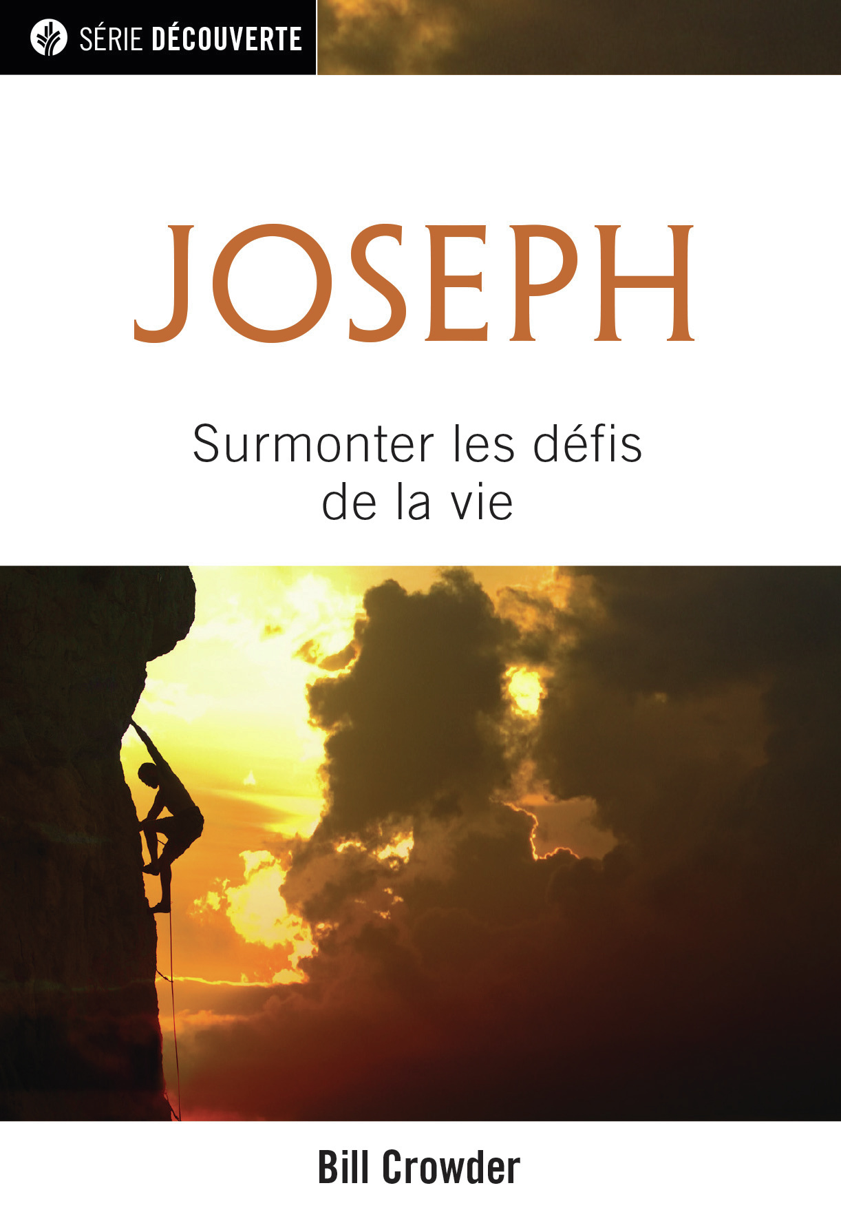 Joseph - Surmonter les défis de la vie [brochure NPQ série découverte]