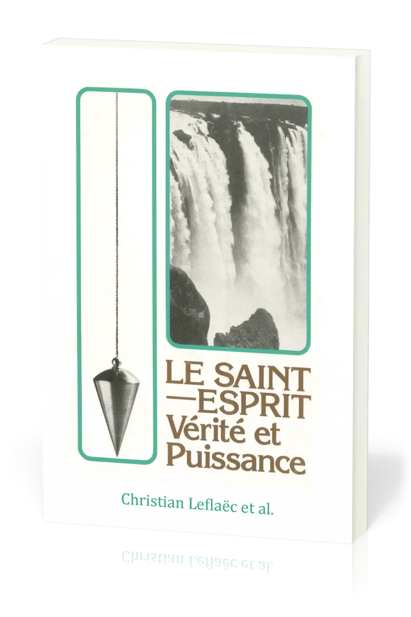 Saint-Esprit, vérité et puissance (Le)