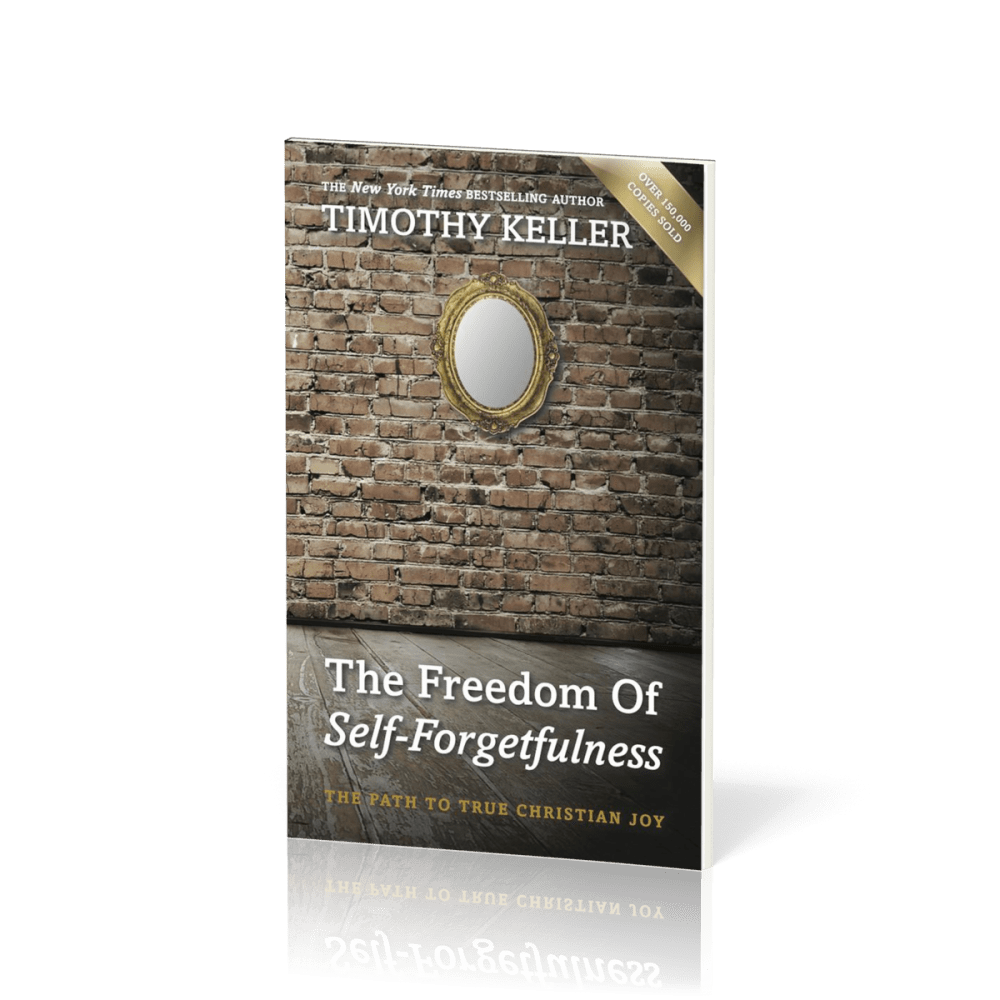 Freedom of Self-Forgetfulness (The) - The Path to True Christian Joy