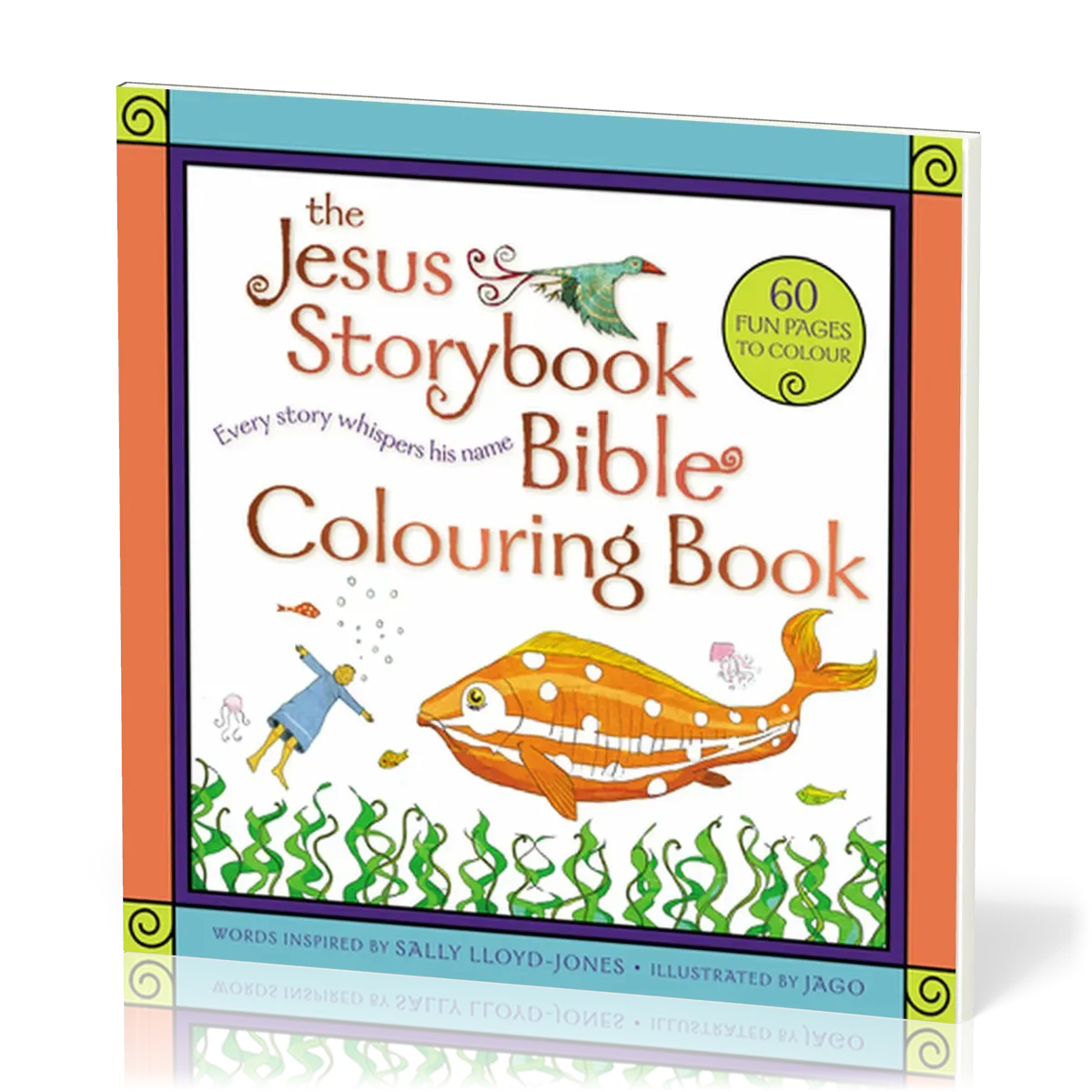 Jesus Storybook Bible Colouring Book (The) - 60 fun pages to colour