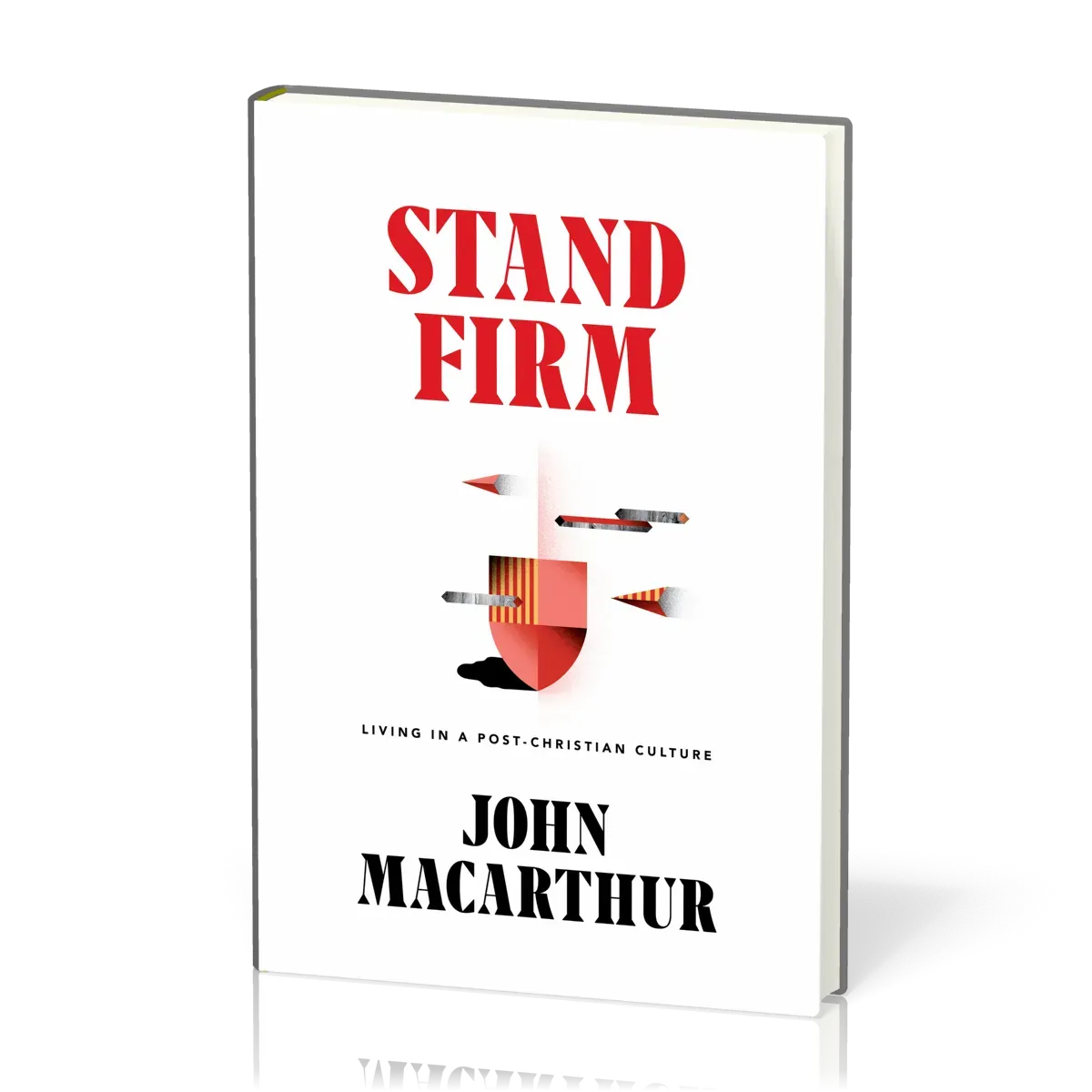 Stand Firm - Living in a Post-Christian Culture