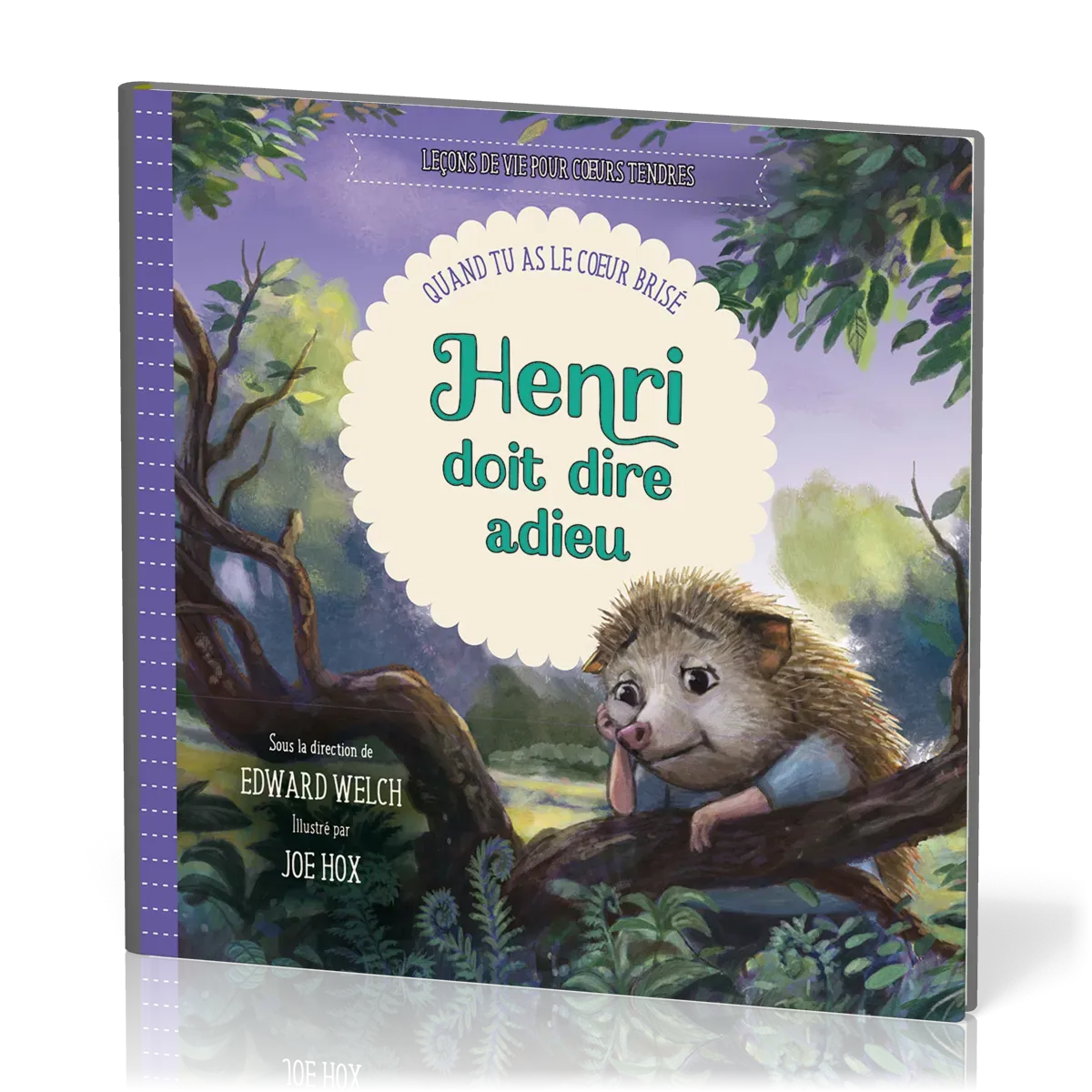 Henri doit dire adieu - Quand tu as le cœur brisé [Leçons de vie pour cœurs tendres]