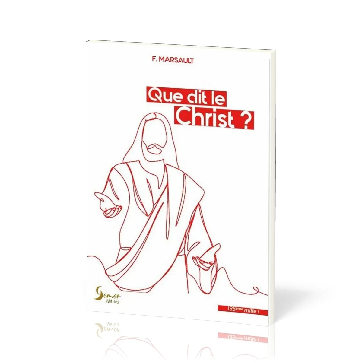Que dit le Christ ? - Nouvelle édition