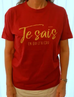 Je sais en qui j'ai cru 2 faces - T-Shirt rouge tango