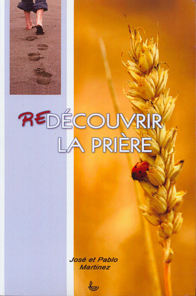 Redécouvrir la prière