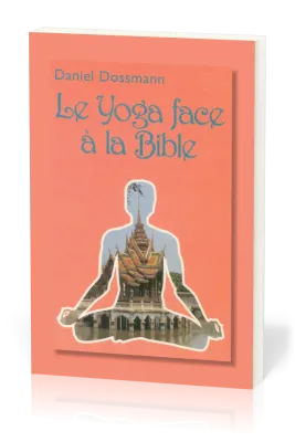 Yoga face à la Bible (Le)