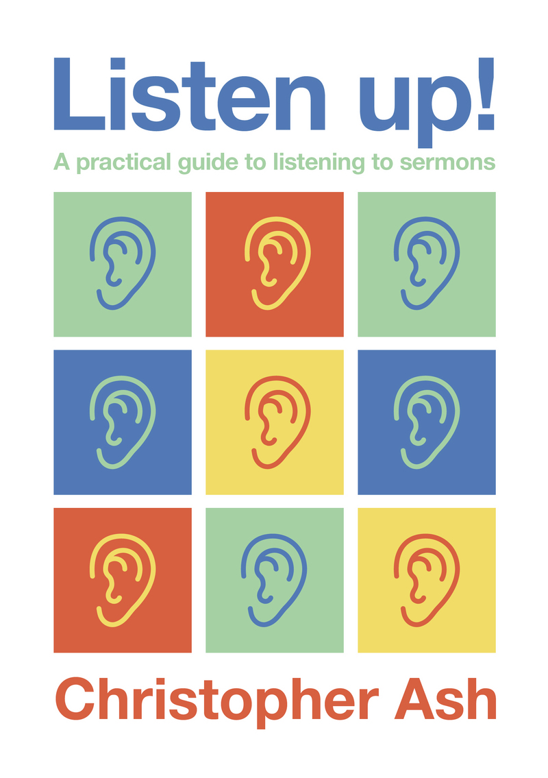 Listen up! - A practical guide to listening to sermons