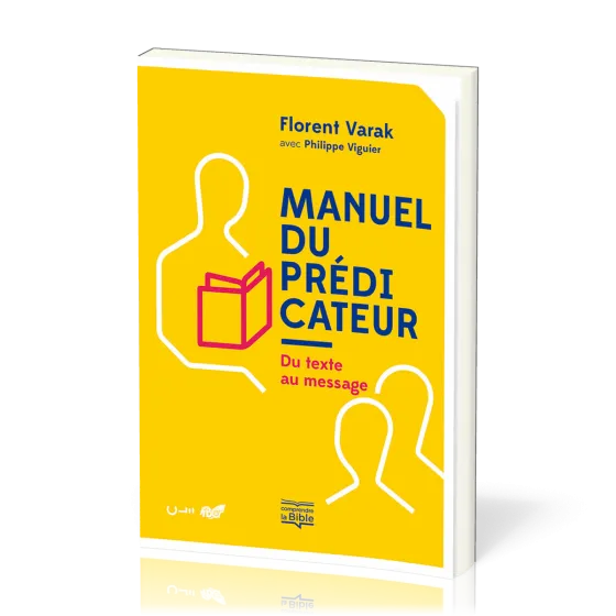 Manuel du prédicateur [broché] - Du texte au message