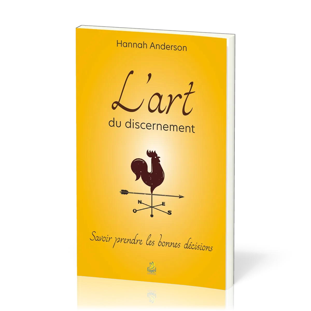 Art du discernement (L') - Savoir prendre les bonnes décisions