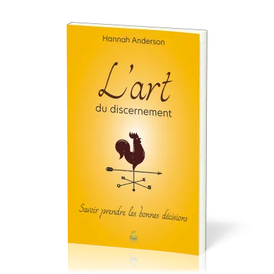 Art du discernement (L') - Savoir prendre les bonnes décisions