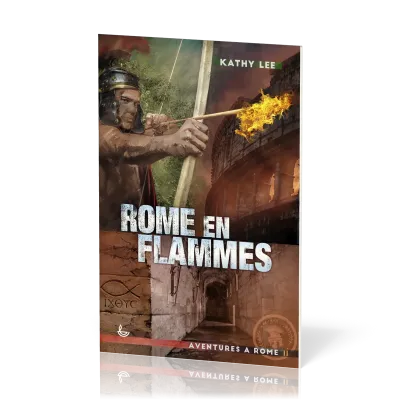 Rome en flammes - Aventures à Rome, Tome II [Nouvelle édition]