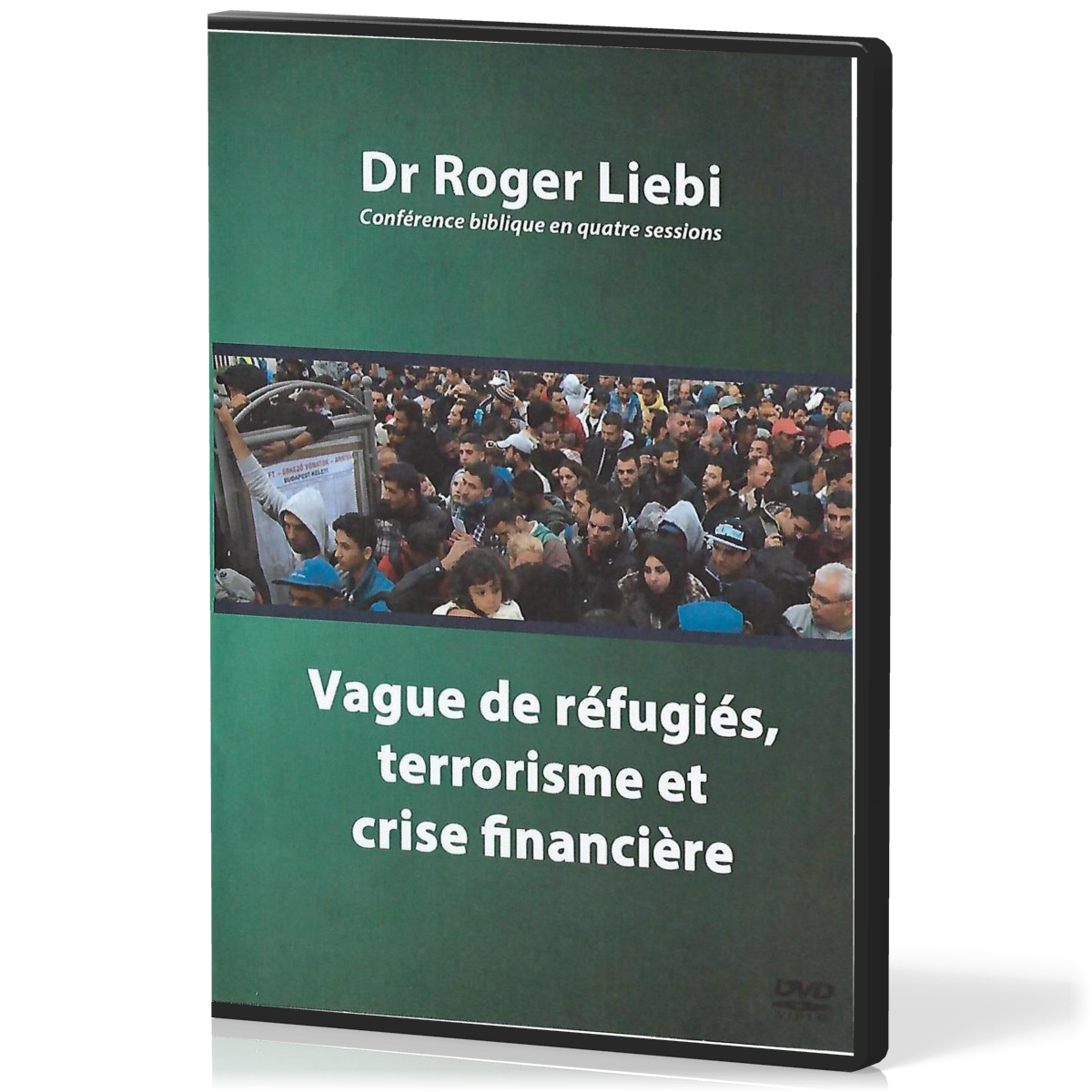 Vague de réfugiés, terrorisme et crise financière - [DVD] Que dit la Bible concernant l'avenir de l'Europe ?