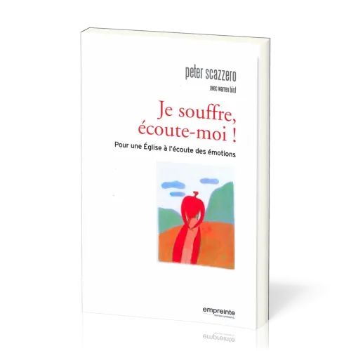 Je souffre, écoute-moi!  - Pour une Église à l'écoute des émotions