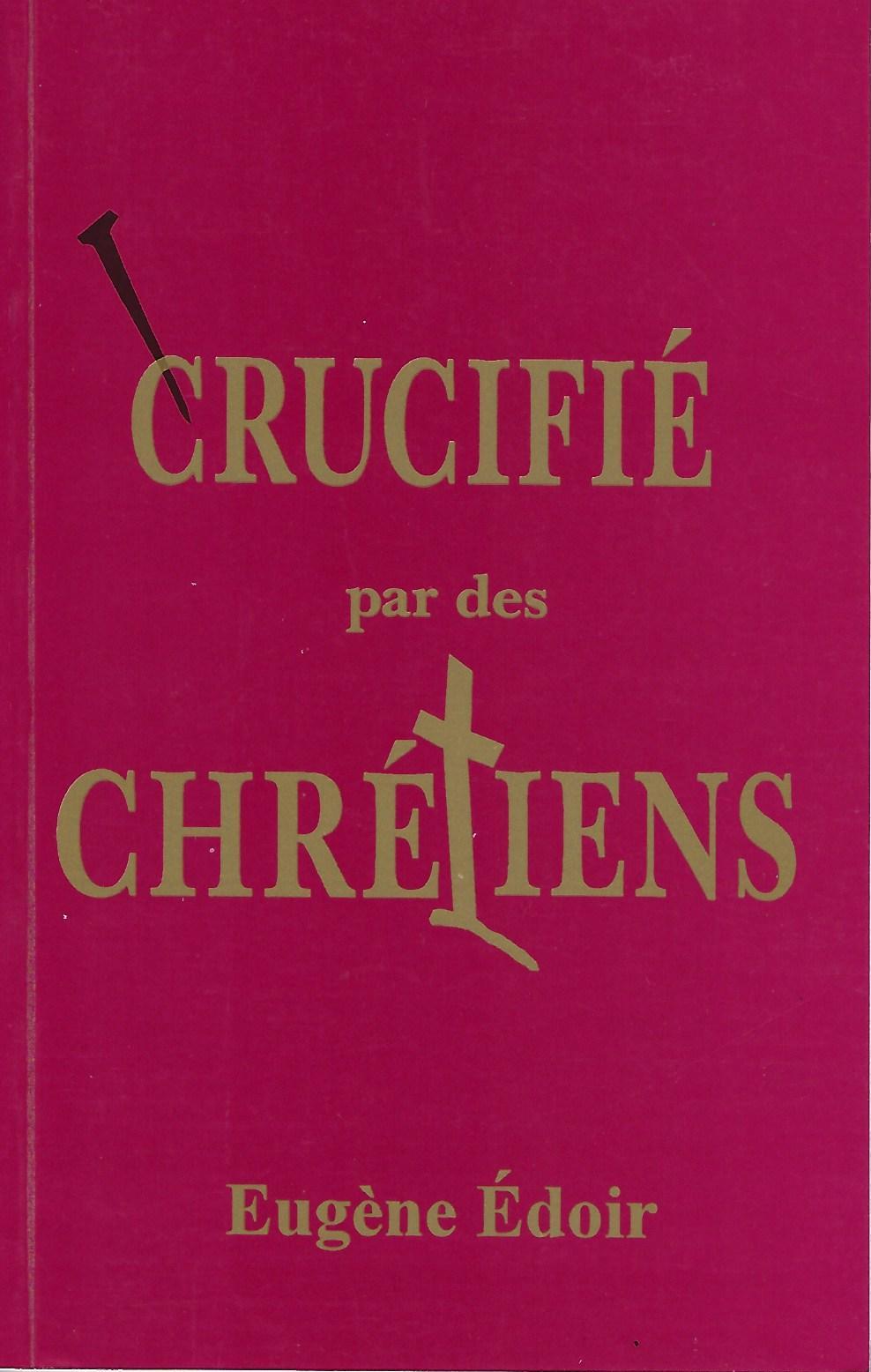 Crucifié par des chrétiens
