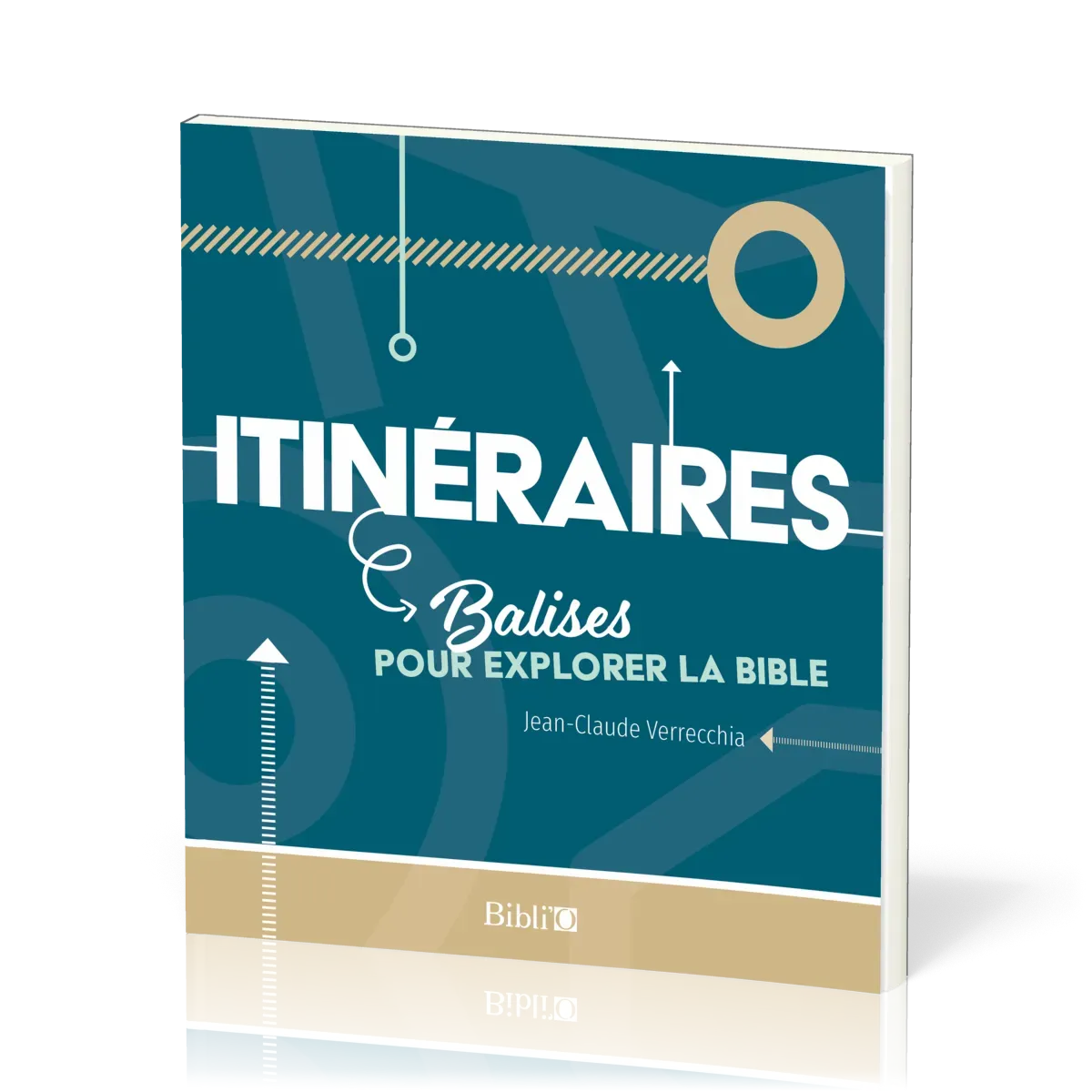 Itinéraires - Balises pour explorer la Bible
