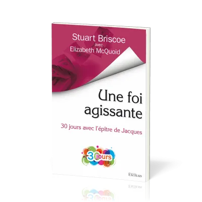 Une foi agissante - 30 jours avec l’épître de Jacques