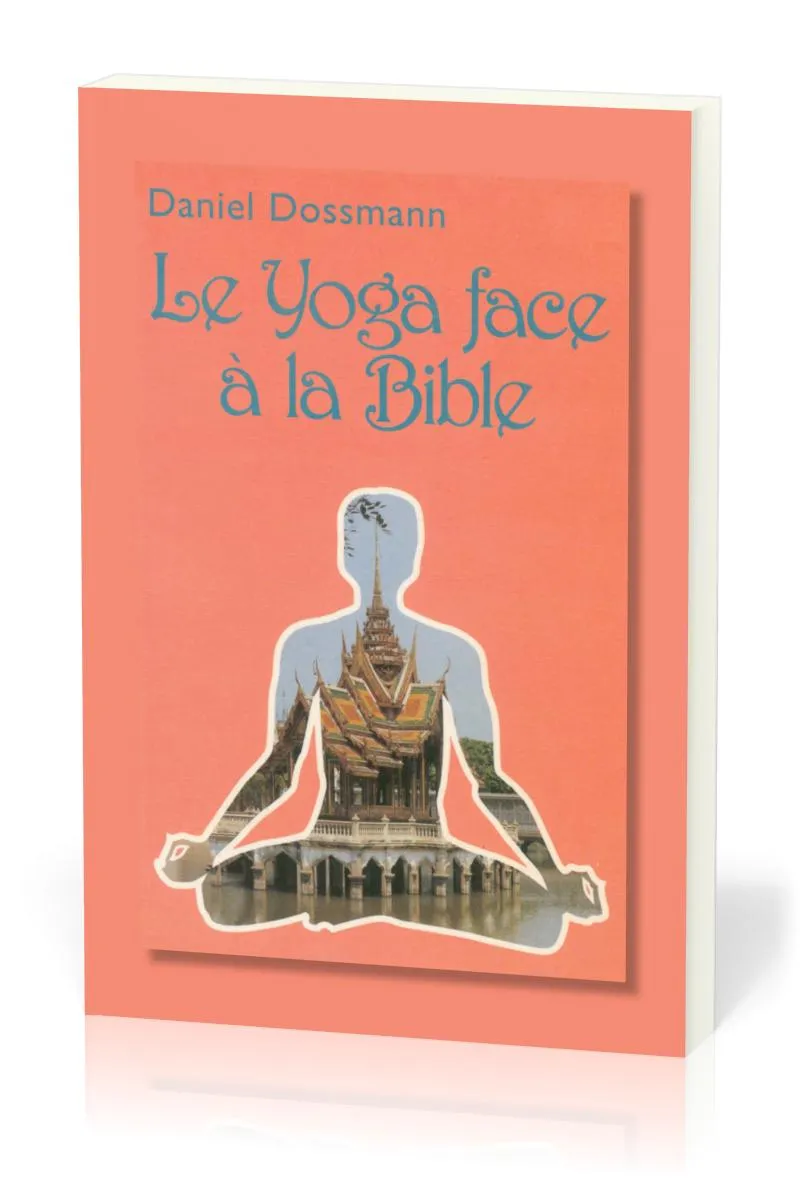 Yoga face à la Bible (Le)