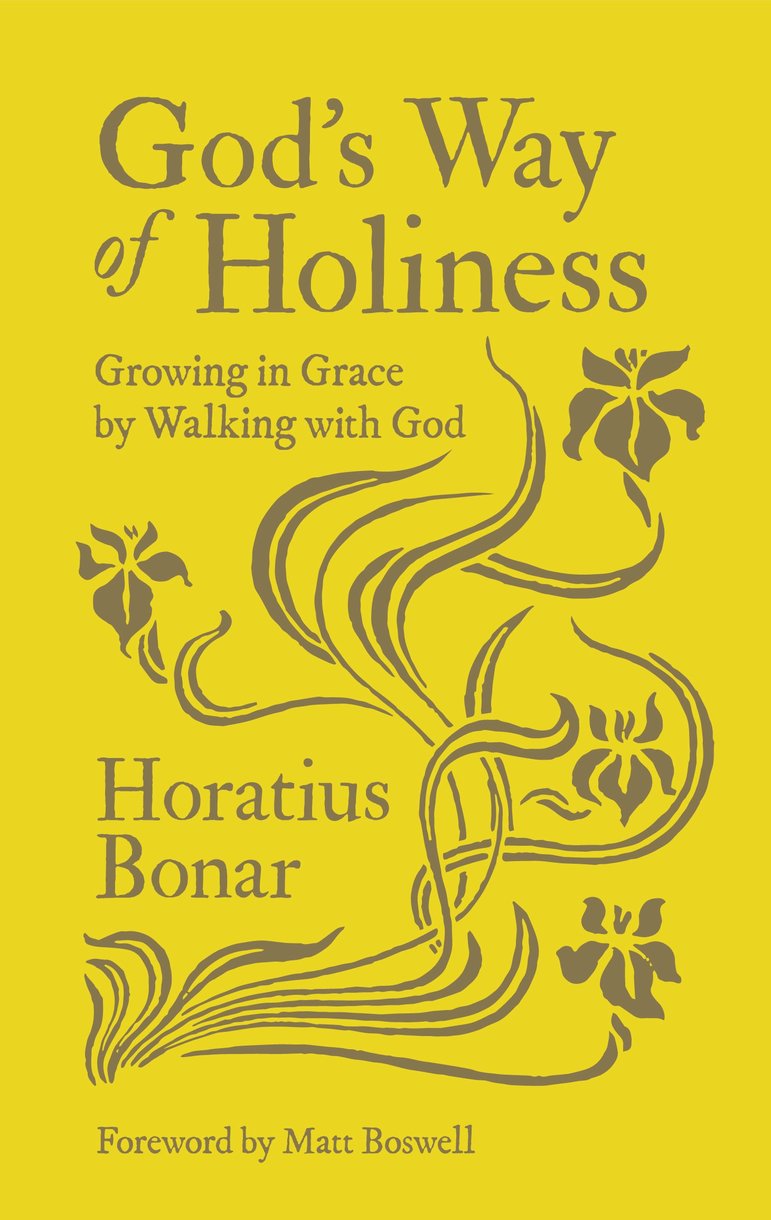 God’s Way of Holiness - Growing in Grace by Walking with God