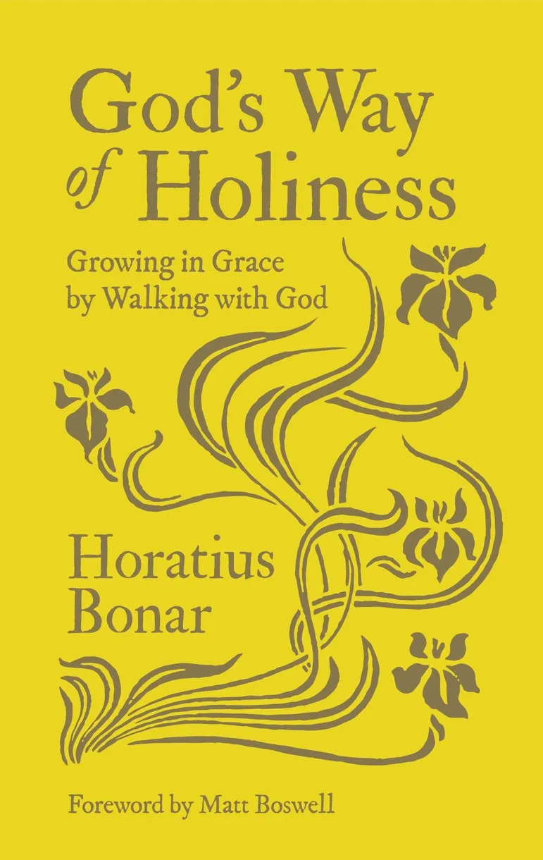 God's Way of Holiness - Growing in Grace by Walking with God