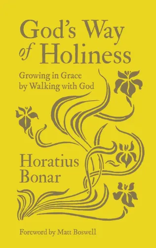 God's Way of Holiness - Growing in Grace by Walking with God