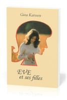 Ève et ses filles - volume 1