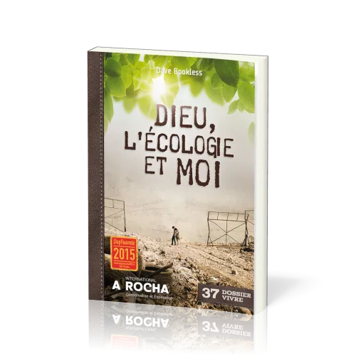 Dieu, l'écologie et moi - [Dossier Vivre N°37]