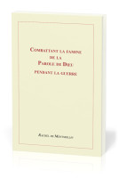 Combattant la famine de la Parole de Dieu pendant la guerre