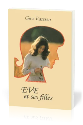 Ève et ses filles - volume 1