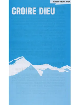 Croire Dieu - Uniquement par 100 ex. [série Perspectives No 024]